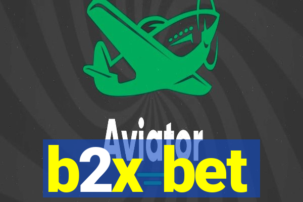b2x bet